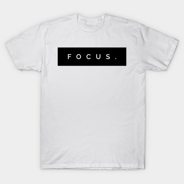 Focus T-Shirt by GMAT